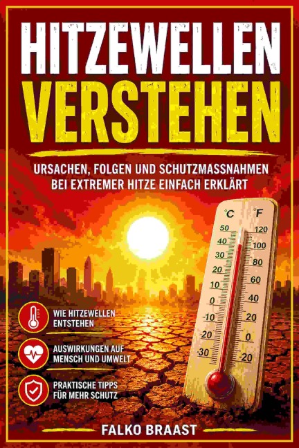 Hitzewellen verstehen - Falko Braast