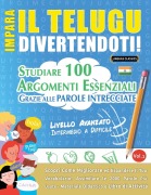 Cover-Bild zum Titel 'IMPARA IL TELUGU DIVERTENDOTI! - LIVELLO AVANZATO' von 'Lingua Classics'