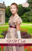 At All Costs: A Pride and Prejudice Variation Novel (Willow Hall Romance, #4) - Leenie Brown