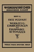 Cover-Bild zum Titel 'Werkzeugeinrichtungen auf Einspindelautomaten' von 'Fritz Petzold'