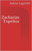 Cover-Bild zum Titel 'Zacharias Topelius' von 'Selma Lagerlöf'