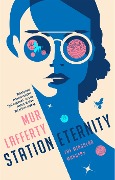 Cover-Bild zum Titel 'Station Eternity' von 'Mur Lafferty'