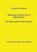 Cover-Bild zum Titel 'Mallonga historio de la demokratio' von 'Lu¿ano Kanforo'