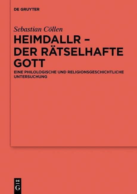 Heimdallr - der rätselhafte Gott - Sebastian Cöllen