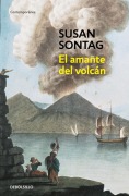 Cover-Bild zum Titel 'El Amante del Volcán / The Volcano Lover: A Romance' von 'Susan Sontag'