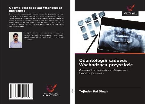 Odontologia s¿dowa: Wschodz¿ca przysz¿o¿¿ - Tejinder Pal Singh