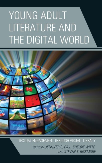 Young Adult Literature and the Digital World - 