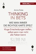 Cover-Bild zum Titel 'Thinking in bets - wie man immer die richtige Karte spielt' von 'Annie Duke'