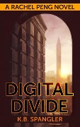 Cover-Bild zum Titel 'Digital Divide' von 'K. B. Spangler'