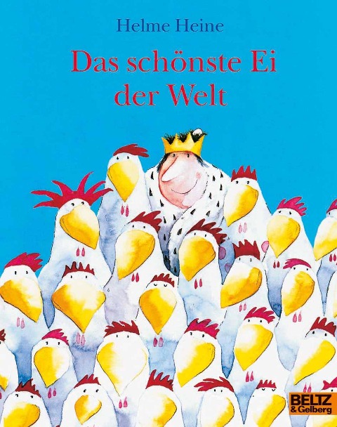 Das schönste Ei der Welt - Helme Heine