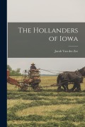 Cover-Bild zum Titel 'The Hollanders of Iowa' von 'Jacob van der Zee'