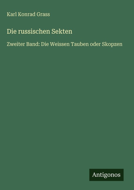 Die russischen Sekten - Karl Konrad Grass