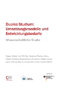 Cover-Bild zum Titel 'Duales Studium: Umsetzungsmodelle und Entwicklungsbedarfe' von 'Sigrun Nickel, Iris Pfeiffer, Andreas Fischer, Marc Hüsch, Barbara Kiepenheuer-Drechsler'