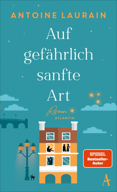 Auf gefährlich sanfte Art - Antoine Laurain