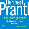 Den Frieden gewinnen - Heribert Prantl