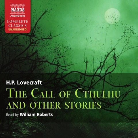 The Call Of Chtulhu And Other Stories (Unabridged) - H. P. Lovecraft