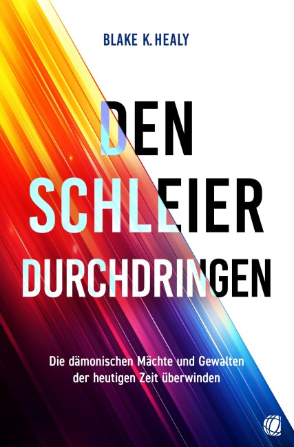 Den Schleier durchdringen - Blake K. Healy