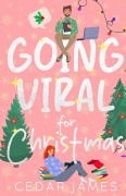 Cover-Bild zum Titel 'Going Viral for Christmas' von 'Cedar James'