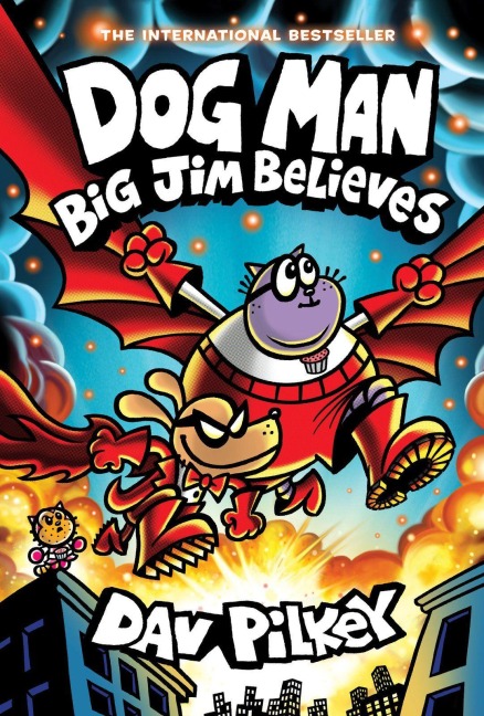 Dog Man 14: Big Jim Believes - Dav Pilkey