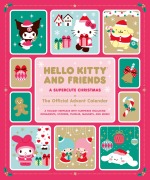 Hello Kitty and Friends: A Supercute Christmas: The Official Advent Calendar - Sanrio Inc