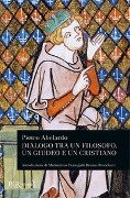 Cover-Bild zum Titel 'Dialogo tra un filosofo, un giudeo e un cristiano' von 'Pietro Abelardo'