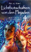 Cover-Bild zum Titel 'Lichtbotschaften von den Plejaden Band 4: Deine Heilung durch kosmische Liebe [von der SPIEGEL-Bestseller-Autorin]' von 'Pavlina Klemm'