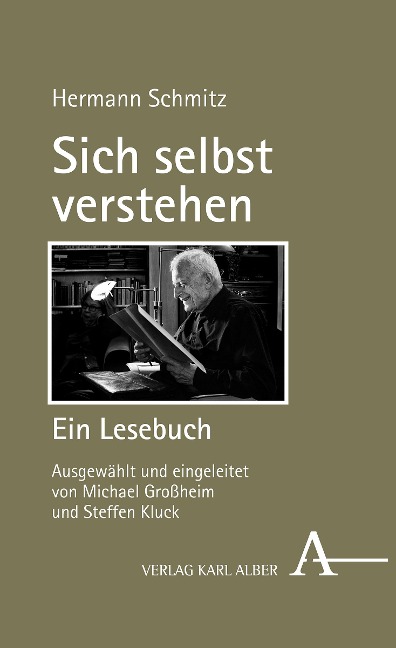 Sich selbst verstehen. Ein Lesebuch - Hermann Schmitz