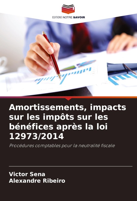 Amortissements, impacts sur les impôts sur les bénéfices après la loi 12973/2014 - Victor Sena, Alexandre Ribeiro