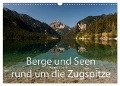 Berge und Seen rund um die Zugspitze (Wandkalender 2025 DIN A3 quer), CALVENDO Monatskalender - Manuela Seiler