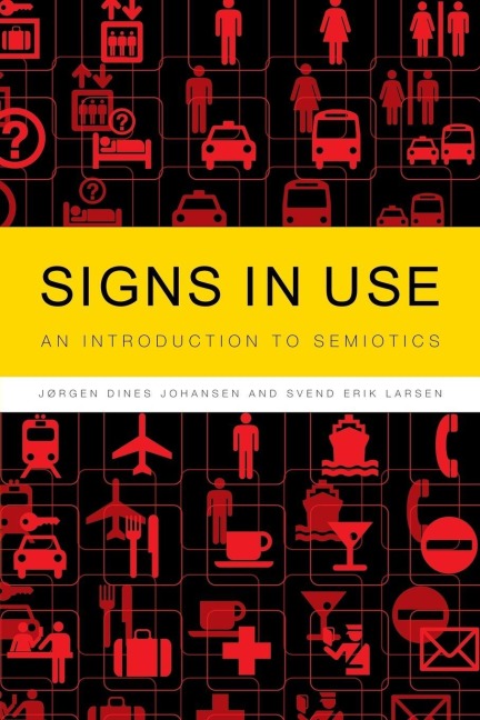 Signs in Use - Jørgen Dines Johansen, Svend Erik Larsen