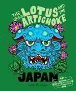 Cover-Bild zum Titel 'The Lotus and the Artichoke - Japan' von 'Justin P. Moore'