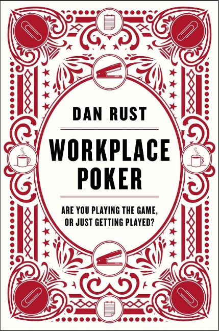 Workplace Poker - Dan Rust