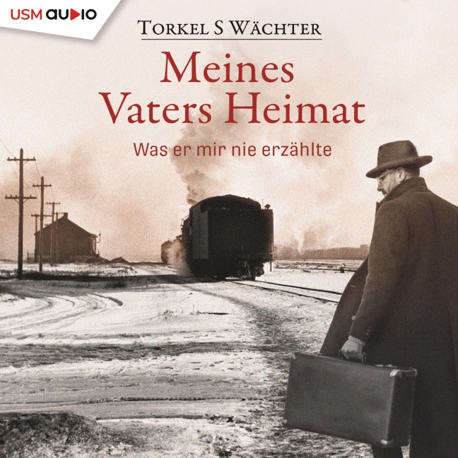 Meines Vaters Heimat - Torkel S. Wächter