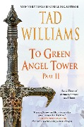 Cover-Bild zum Titel 'To Green Angel Tower: Part II' von 'Tad Williams'
