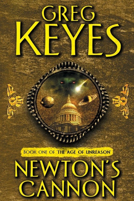 Newton's Cannon - Greg Keyes