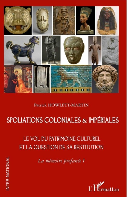 Spoliations coloniales & impériales - Patrick Howlett-Martin
