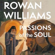 Cover-Bild zum Titel 'Passions of the Soul' von 'Rowan Williams'