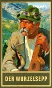 Cover-Bild zum Titel 'Der Wurzelsepp' von 'Karl May'