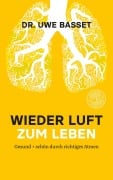 Cover-Bild zum Titel 'Wieder Luft zum Leben' von 'Uwe Basset'