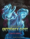 The Mysterious Greenbrier Ghost - Jarred Luján