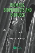 Cover-Bild zum Titel 'Biomass, Bioproducts and Biofuels' von 'Jorge M. T. B. Varejão'