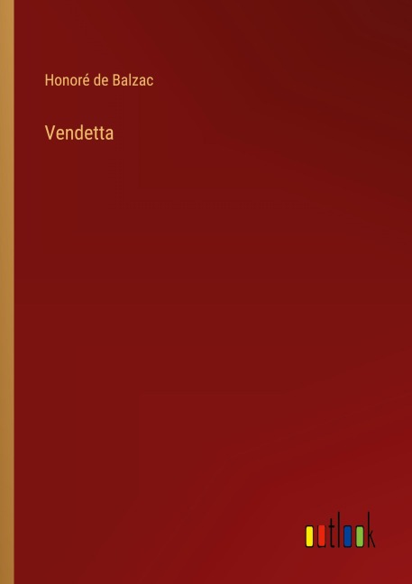 Vendetta - Honoré de Balzac