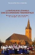 Cover-Bild zum Titel 'La fraîcheur de l'Evangile dans ses dimensions fondamentales' von 'Théodore Nyamuhaja Cimanuka'