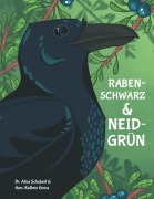 Cover-Bild zum Titel 'Rabenschwarz und neidgrün' von 'Alice Schubert, Ann-Kathrin Gross'