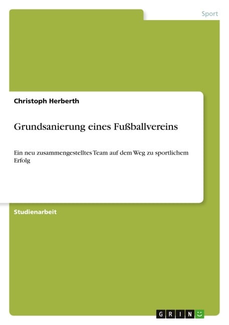 Grundsanierung eines Fußballvereins - Christoph Herberth
