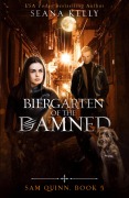 Cover-Bild zum Titel 'Biergarten of the Damned' von 'Seana Kelly'