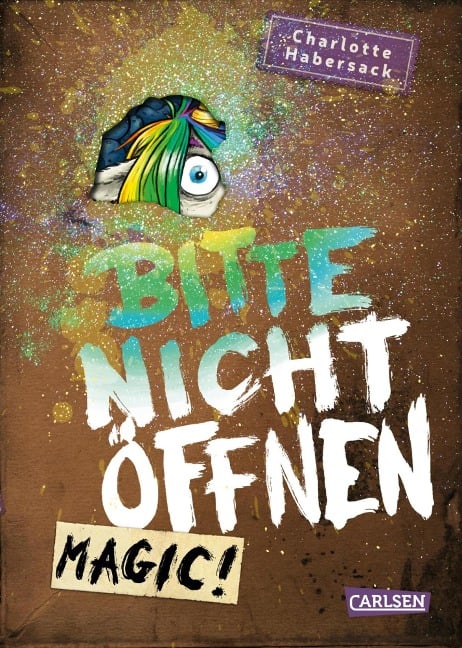 Bitte nicht öffnen 5: Magic! - Charlotte Habersack