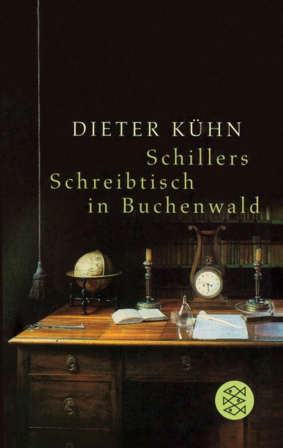 Schillers Schreibtisch in Buchenwald - Dieter Kühn