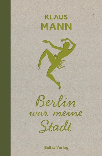 Berlin war meine Stadt - Klaus Mann