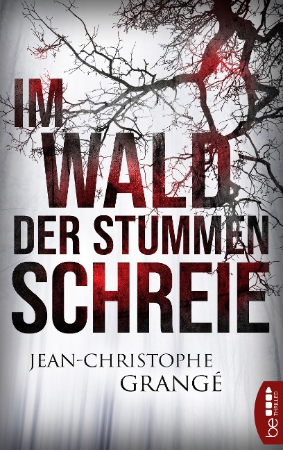 Im Wald der stummen Schreie - Jean-Christophe Grangé